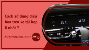 faq-cach-su-dung-dieu-hoa-xe-tai-hop-li